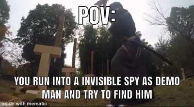 You spy check as demo man after you run into a invisible spy