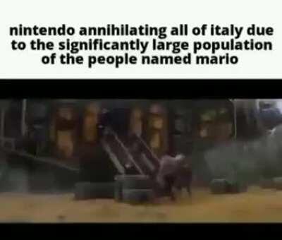 Nintendo aniquilando a la población italiana debido a la gran cantidad de gente que se llama Mario ahí