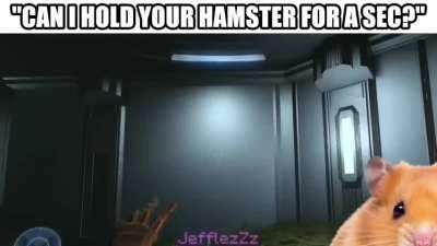 Can I hold your hamster for a sec?