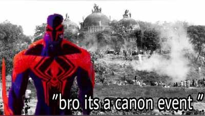 You time travel to stop babri masjid demolition but spiderman 2099 is there