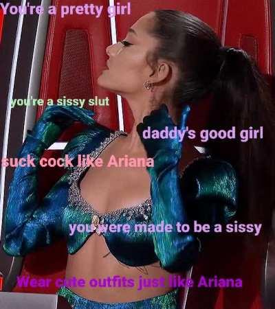 Admit it. You're a sissy for Ariana Grande