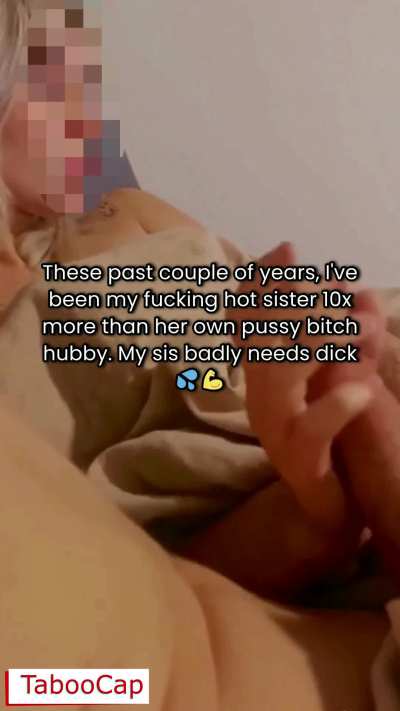 My Sister and I Fuck and Watch Porn Together Behind Her Bitch Ass Husband’s Back