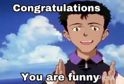 Congratulations, you posted a funny meme in general chat. Also First post now it’s back.