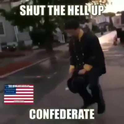 When someone tries to tell me the civil war was not about slavery, or that the confederate flag is their 'heritage'.