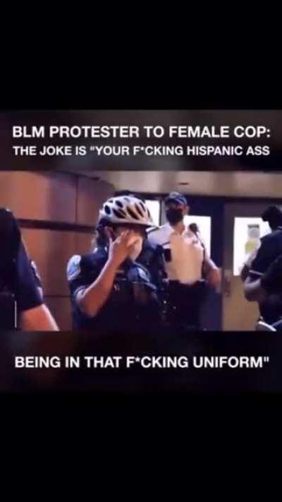 BLM protestor calls a Hispanic cop racist