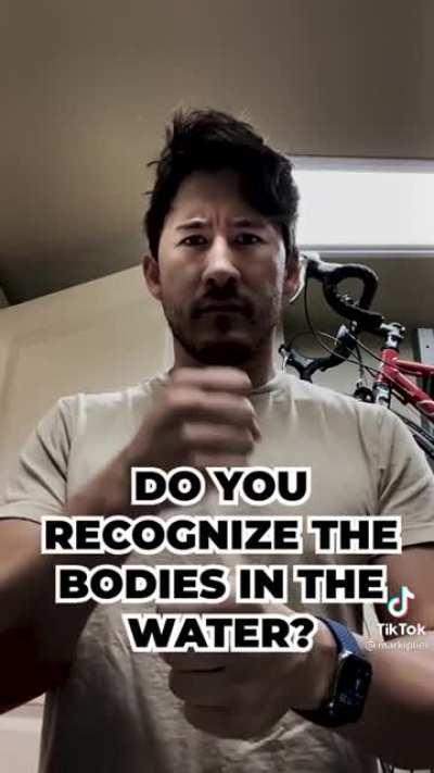 you do not recognize the bodies in the water