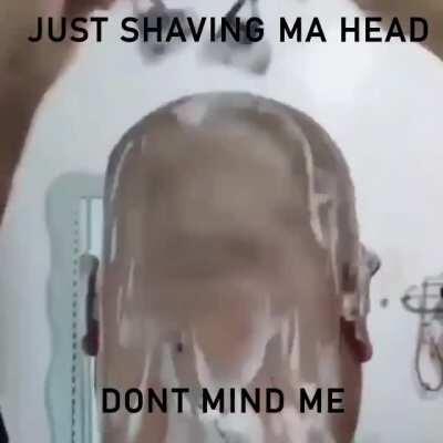 Just shavin'