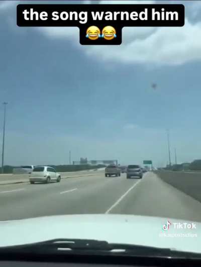 The song even told him.. 😂