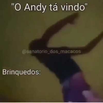O Andy tá vindo