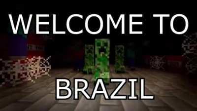 Welcome to Brazil
