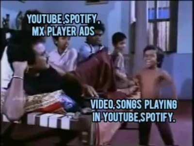Spotify ,MX player Ads :(