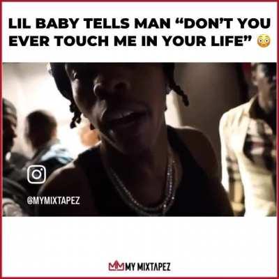 Stop touching Lil Baby 😂