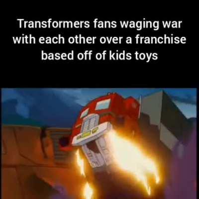 Me when the one guy's version of big robots fighting isnt the same as the other guy's version of big robots fighting 