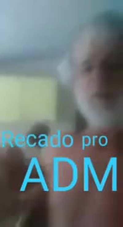 ADM se eu te pego eu te estrupo