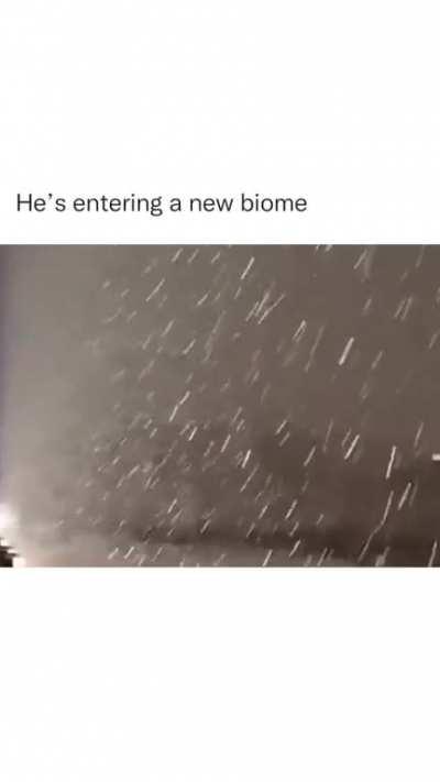 He's entering a new biome