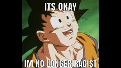 Goku's Racist Evolution [POETRY]