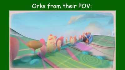 Orks Just Want to Have Fun