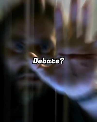 No need to debate, brother 