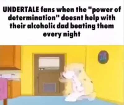 me and undertale fans are quite similar