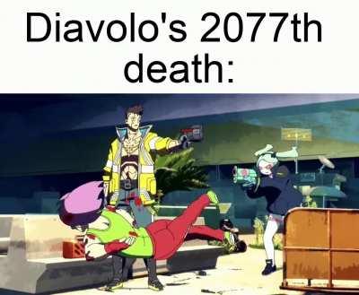 I can't be the only one that thinks he looks like Diavolo. Right? [ Sauce: Cyberpunk: Edgerunners; Jojo (reference) ]