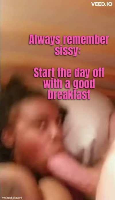 Always remember sissy