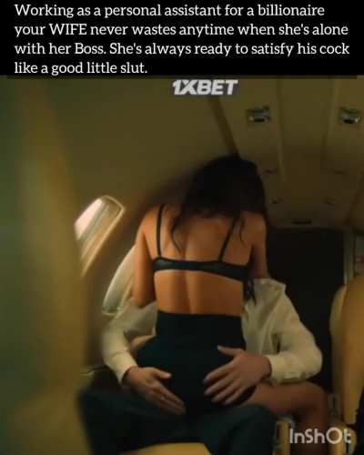 Your wife is his personal slut