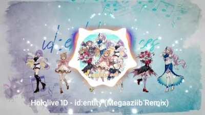 I remix hololive id original song id:entity into drum & bass Trap