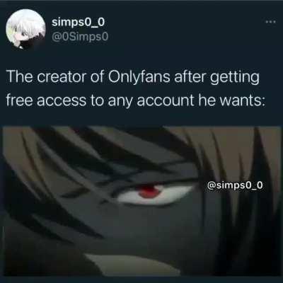 El creador de onlyfans después de tener acceso a cualquier cuenta que quiera: