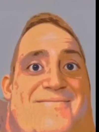 Your Mr incredible is: do you love me