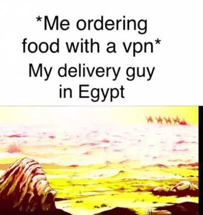 *me ordering food with a vpn*