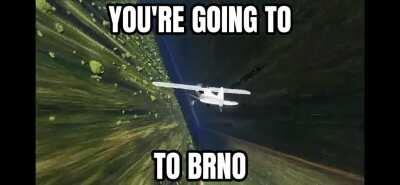 You're going to brno