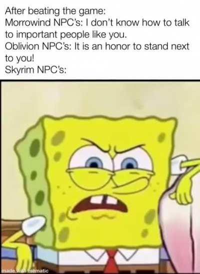 You know your a terrible person when Morrowind NPC’s are nicer than you