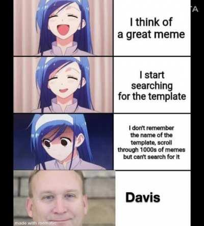 Bad anime memes replaced with mr davis (my band teacher we are trying to make him famous)