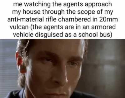 THE AGENTS ARE EVERYWHERE. I DO NOT KNOW HOW MUCH LONGER I CAN PREVENT THEM FROM HARVESTING MY BRAINS.