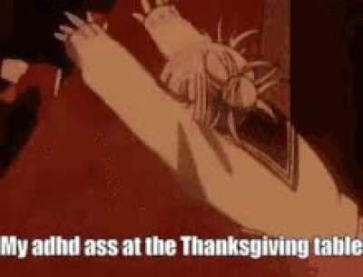 My Thanksgiving with the blessing of ADHD