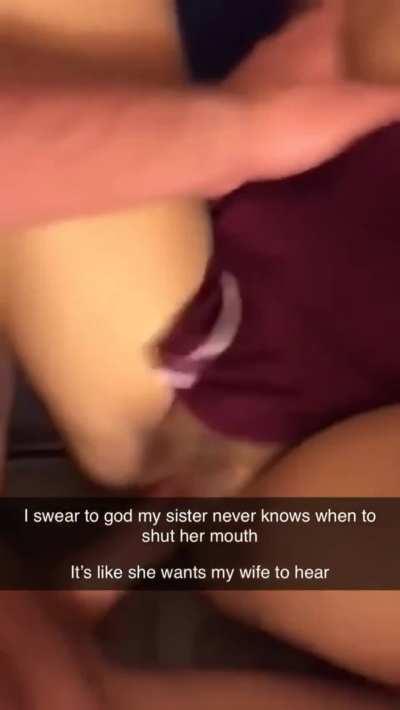 Your wife is downstairs preparing dinner while you help your sister decide what to wear