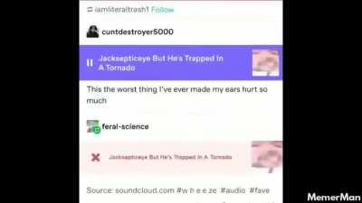 Jacksepticeye but he's trapped in a tornado