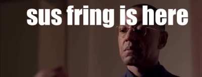 sus fring iz her11!1!!11111!1!1!!!