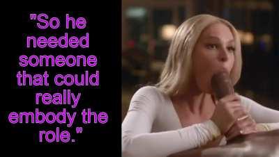 She wanted to show him she was perfect for the role