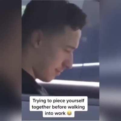 Trying to piece yourself together before walking into work