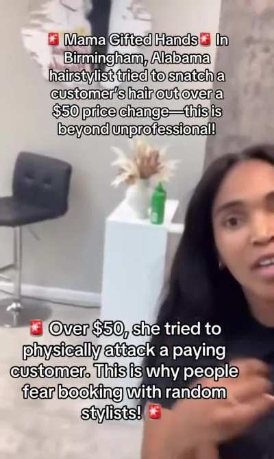 Imagine booking a $200 braid style and the braider tries to snatch your hair out over an extra $50! Pure insanity in Birmingham!