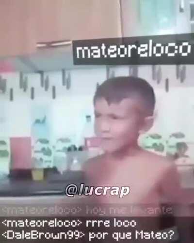 Ojo con mateo que esta re loco