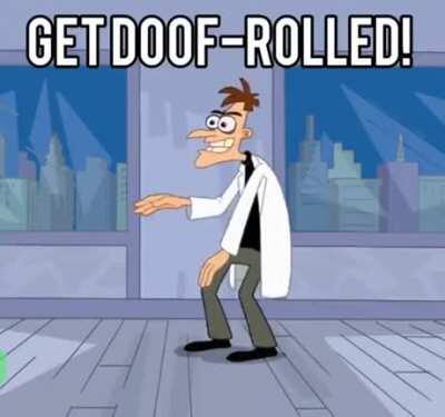 Doof got moves tho