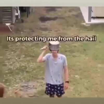It's to protect me from the hail