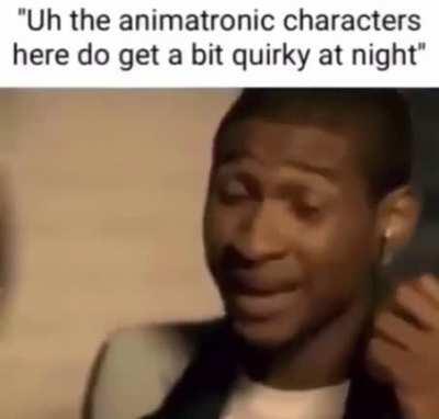 I'm trapped in a pizzeria with 5 possessed animatronics