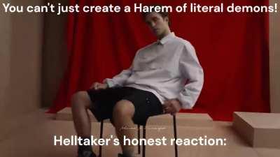 You can't just create a Harem of literal demons!