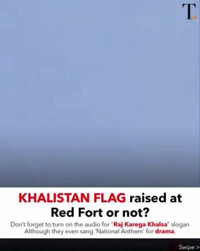 YES, the Khalistan flag was raised on the Red Fort! Credits: @thetatvaindia on Instagram