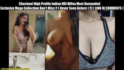 Checkout High Profile Indian NRI Wifey Most Demanded Exclusive Mega Collection Don't Miss !! ( Never Seen Before ) !! ( LINK IN COMMENTS )