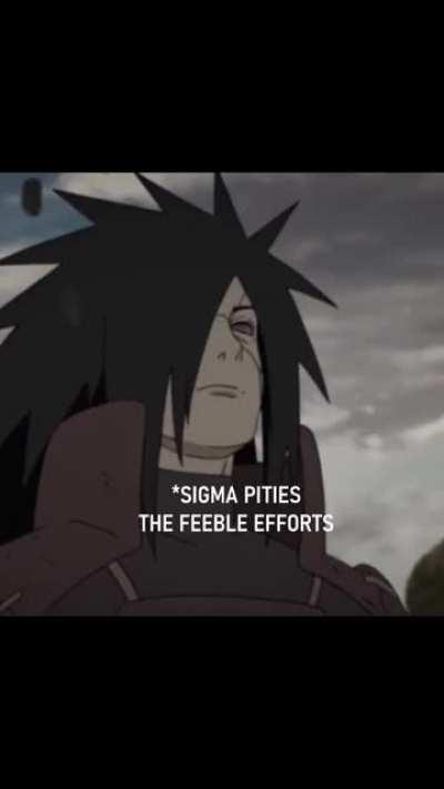 Madara is Sigma