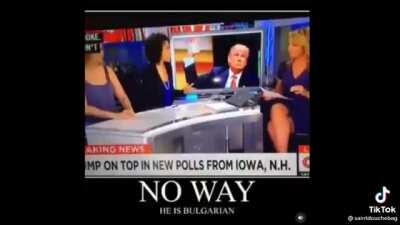 Wtf Trump is Bulgarian?